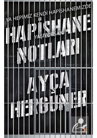 Hapishane Notları - Ayça Hergüner - Cinius