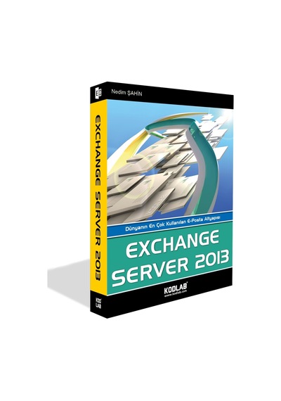 Kodlab Yayın Exchange Server 2013 Eğitim Kitabı