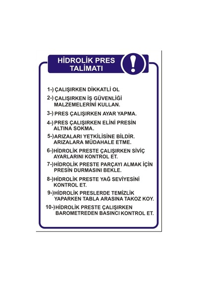 Hidrolik Pres Kullanma Talimatı 50X70 Cm 3 Mm Dekota Uyarı Levhas Hidrolik Pres Kullanma Talimatı 50X70 Cm 3 Mm Dekota Uyarı Levhas