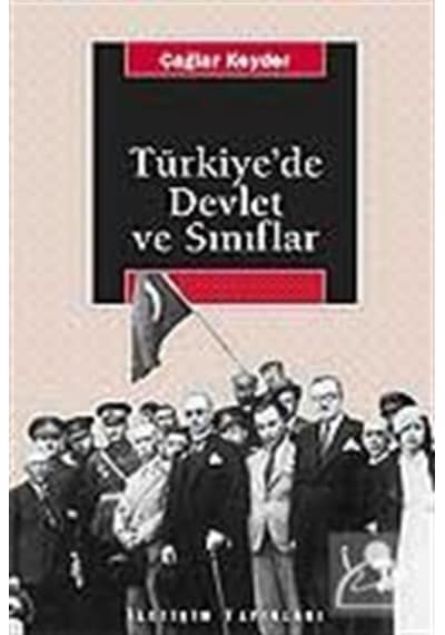 Türkiye'De Devlet Ve Sınıflar / Çağlar Keyder 9789754700039