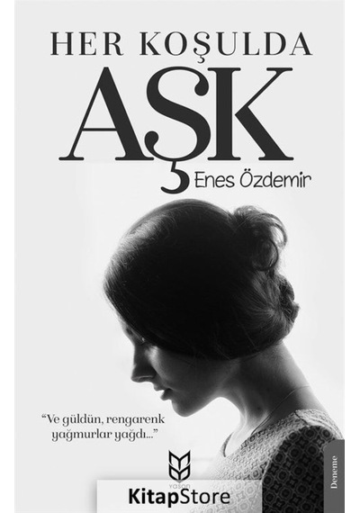 Her Koşulda Aşk - Enes Özdemir - Yason Yayıncılık