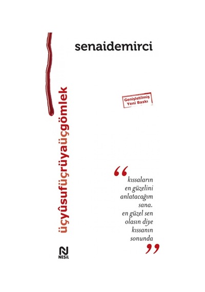 Üç Yusuf Üç Rüya Üç Gömlek - Senai Demirci - Nesil Yayınları