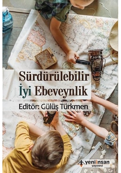 Sürdürülebilir İyi Ebeveynlik- Yeni İnsan Yayınevi