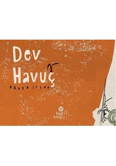 Dev Havuç - Gökçe İrten - Hep Kitap