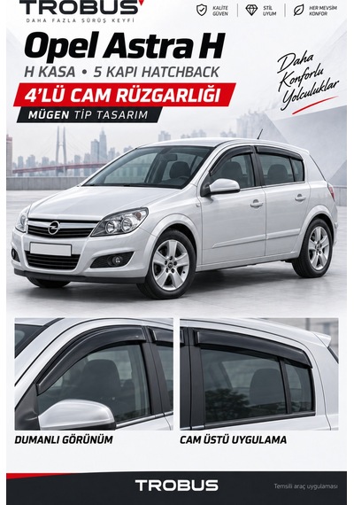 Premium Opel Astra 3. Nesil 2004-2013 5 Kapı Uyumlu Cam Rüzgarlığı 4'lü
