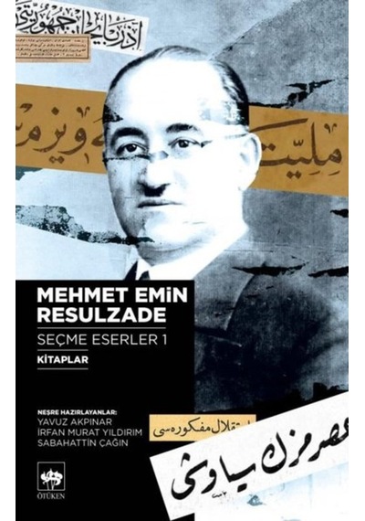 Mehmet Emin Resulzade-Seçme Eserler 1- Ötüken Neşriyat