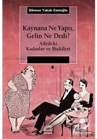 Kaynana Ne Yaptı, Gelin Ne Dedi? / Dikmen Yakalı Çamoğlu