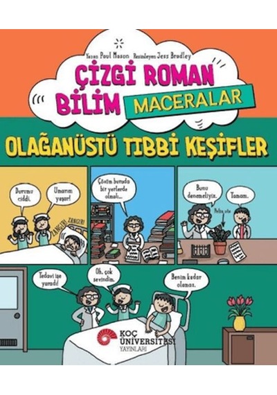 Çizgi Roman Bilim - Maceralar Olağanüstü Tıbbi Keşifler