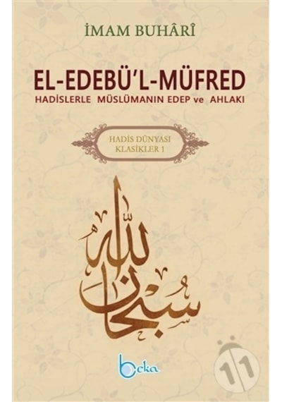El  - Edebü'l  - Müfred  - İmam Buhari  - Beka Yayınları