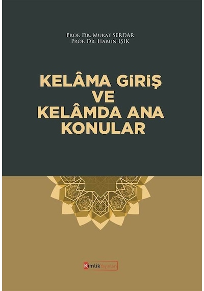Kelama Giriş Ve Kelamda Ana Konular / Murat Serdar