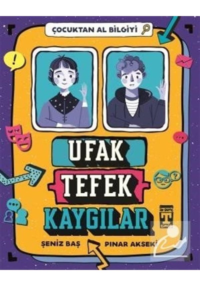 Ufak Tefek Kaygılar - Çocuktan Al Bilgiyi - Şeniz Baş