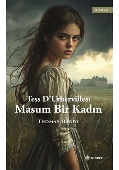 Tess Durbervilles: Masum Bir Kadın / Thomas Hardy