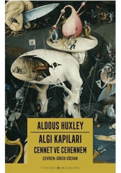Algı Kapıları - Cennet Ve Cehennem