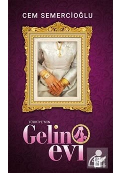 Türkiye Nin Gelin Evi - Cem Semercioğlu