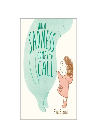 When Sadness Comes To Call Big Emotions