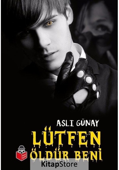 Lütfen Öldür Beni - Aslı Günay - Başucu Yayınları