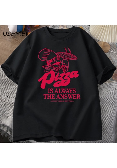Flood Of Style Pizza Her Zaman Cevap Gıda Baskı T Shirt Kadın Erkek Komik Grafik T Shirt Pamuk Kısa Kollu Ya Siyah