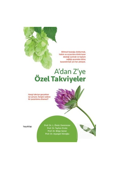 A'dan Z'ye Özel Takviyeler / Prof. Dr. Ayşegül Köroğlu