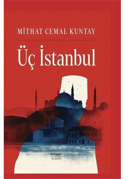 Üç İstanbul (Ciltli) / Mithat Cemal Kuntay