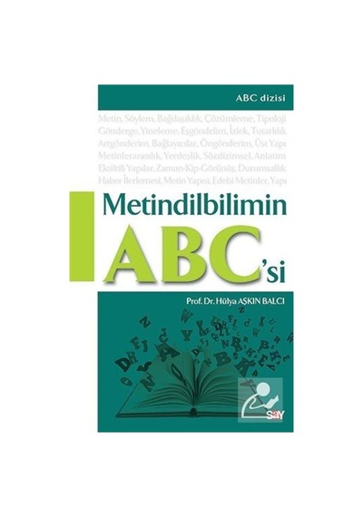 Metindilbilimin ABC'si  - Hülya Aşkın Balcı  - Say Yayınları