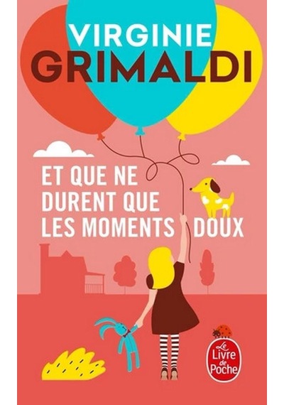 Et Que Ne Durent Que Les Moments Doux