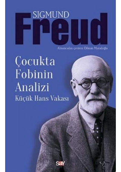 Çocukta Fobinin Analizi Küçük Hans Vakası