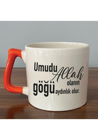 Umudu Allah Olanın Göğü Aydınlık Olur Baskılı Turuncu Kulplu D Kupa