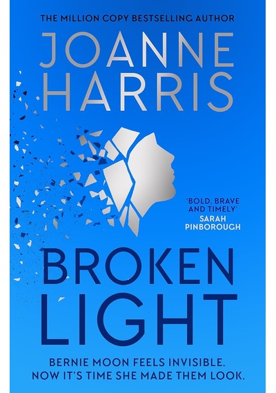 Broken Light: The Explosive And Unforgettable Novel From The Million Copy Bestselling Author