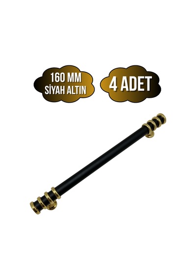 Detay Boru Siyah Altın Dolap Kulpu Mobilya Ve Mutfak Dolap Kulpu Siyah - Altın 160mm 4 Adet Siyah Altın