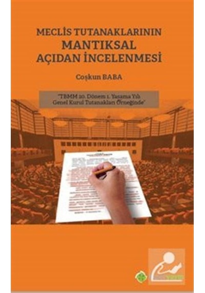 Meclis Tutanaklarının Mantıksal Açıdan İncelenmesi - Coşkun Baba - Hiperlink