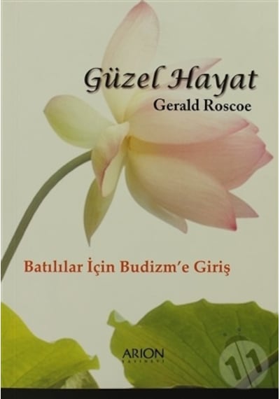 Güzel Hayat: Batılılar İçin Budizm'e Giriş