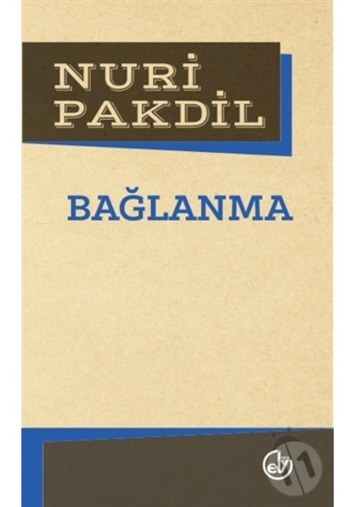 Bağlanma - Nuri Pakdil
