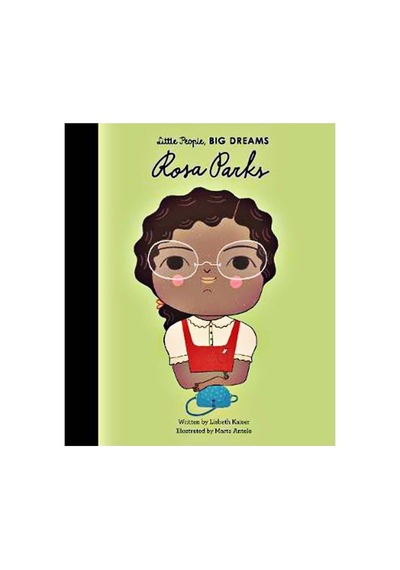 Rosa Parks - Little People- Big Dreams