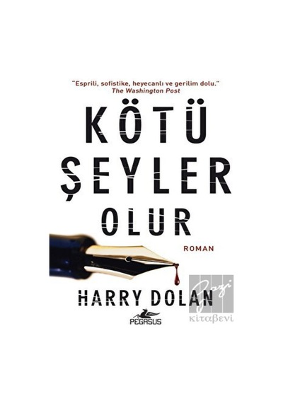 Kötü Şeyler Olur Pegasus Yayınları - Pegasus Yayınları