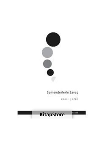 Semenderlerle Savaş / Karel Çapek N11.1405