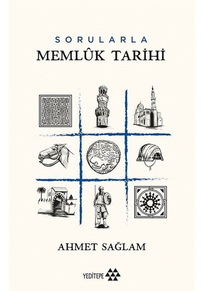 Memlük Tarihi-Sorularla - Ahmet Sağlam - Yeditepe Yayınevi