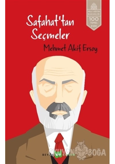 Safahat'tan Seçmeler -  Mehmet Akif Ersoy -  Beyan Yayınları