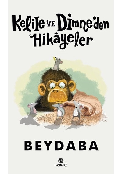Kelile ve Dimne'den Hikayeler - Beydaba - Hasbahçe