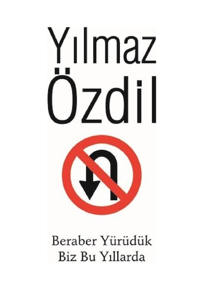 Beraber Yürüdük Biz Bu Yıllarda - Yılmaz Özdil - Doğan Kitap