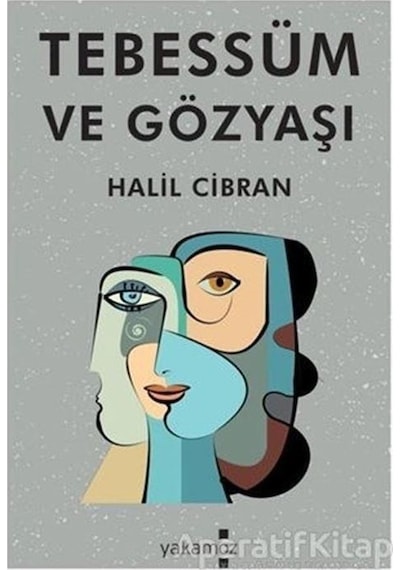 Tebessüm ve Gözyaşı - Halil Cibran - Yakamoz Yayınları