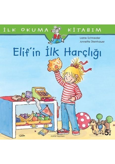 Elif’İn İlk Harçlığı Liane Schneider