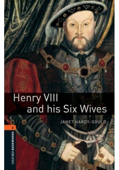 Oxford Bookworms 2 - Henry Vııı And His Six Wives (Cd'Li)
