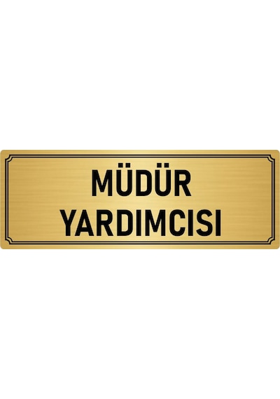 Metal Yönlendirme Levhası, Departman Kapı İsimliği Müdür Yardımcısı 10x20 cm Altın Renk