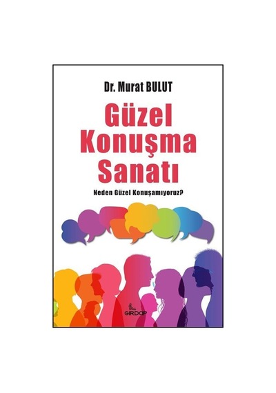 Güzel Konuşma Sanatı - Neden Güzel Konuşamıyoruz? - Murat Bulut - Girdap