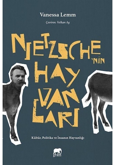 Nietzsche'nin Hayvanları - Vanessa Lemm - Gram Yayınevi