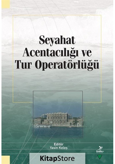 Seyahat Acentacılığı ve Tur Operatörlüğü- Grafiker Yayınları