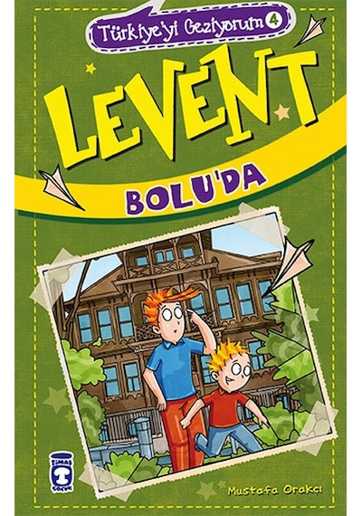 Levent Türkiyeyi Geziyorum 4 - Levent Bolu'da - Mustafa Orakçı - Timaş Çocuk