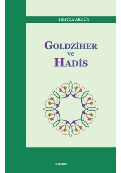 Goldziher Ve Hadis Hüseyin Akgün