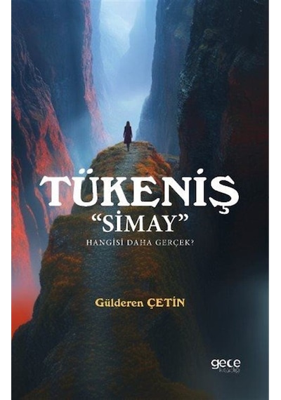 Tükeniş / Gülderen Çetin