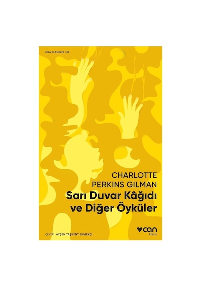 Sarı Duvar Kağıdı Ve Diğer Öyküler - Kısa Hikayeler